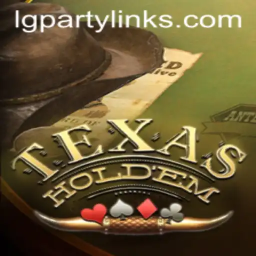 Exploring the Exciting World of Texas Holdem and the Buzz Around lgparty.ph